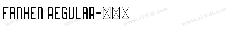 Fanhen Regular字体转换